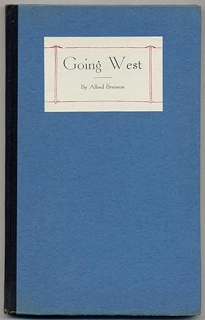 Bild des Verkufers fr Going West: The Pioneer Work of Alfred Brunson zum Verkauf von Between the Covers-Rare Books, Inc. ABAA