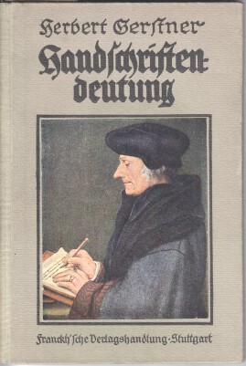 Bild des Verkufers fr Die Handschriftendeutung : Methodischer Lehrgang. zum Verkauf von Bcher bei den 7 Bergen