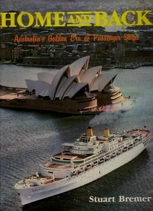 Home and Back : Australia's Golden Era of Passenger Ships