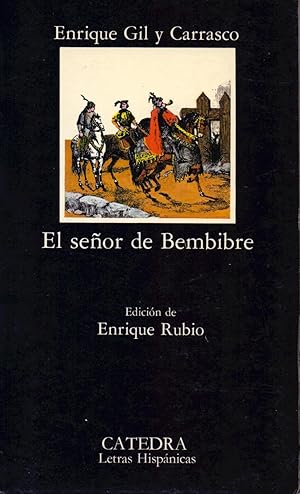 Immagine del venditore per EL SEOR DE BEMBIBRE - (edicion de Enrique Rubio) venduto da Libreria 7 Soles