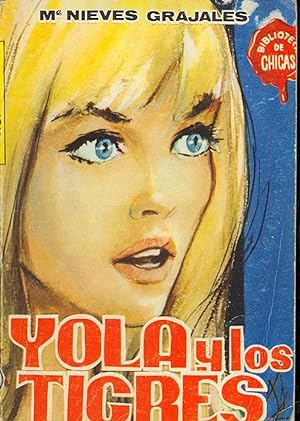 Seller image for YOLA Y LOS TIGRES for sale by Libreria 7 Soles