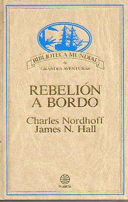 Seller image for REBELIN A BORDO. Trad. A. Nadal. for sale by angeles sancha libros
