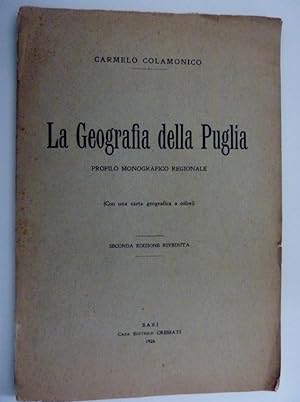 "LA GEOGRAFIA DI PUGLIA - PROFILO MONOGRAFICO REGIONALE ( Con una Carta Geografica a colori ). Se...