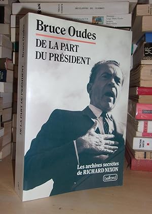 Bild des Verkufers fr DE LA PART DU PRESIDENT : Les Archives Secrtes De Richard Nixon zum Verkauf von Planet's books