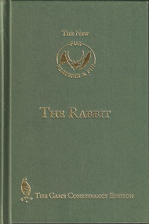 Imagen del vendedor de THE RABBIT. By James Edmund Harting, with a chapter on Cookery by Alexander Innes Shand. Fur, Feather & Fin Series. a la venta por Coch-y-Bonddu Books Ltd