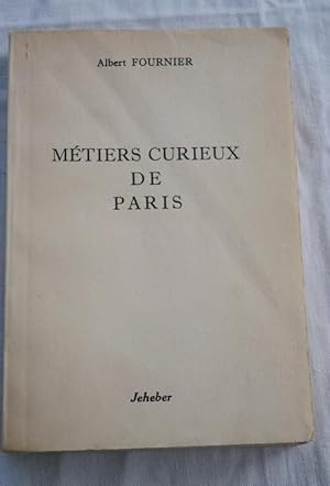 Imagen del vendedor de METIERS CURIEUX DE PARIS a la venta por Librairie RAIMOND