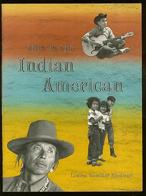 Imagen del vendedor de This Is The Indian American a la venta por Between the Covers-Rare Books, Inc. ABAA