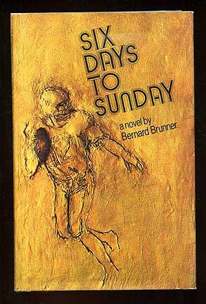 Bild des Verkufers fr Six Days to Sunday zum Verkauf von Between the Covers-Rare Books, Inc. ABAA