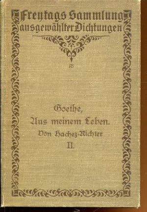 Immagine del venditore per Aus meinem Leben. Dichtung und Wahrheit. (Auswahl.) nur Bd. II: venduto da Antiquariat am Flughafen