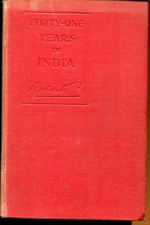 Bild des Verkufers fr Forty-One Years in India : From Subaltern to commander-in-Chief. zum Verkauf von Antiquariat am Flughafen