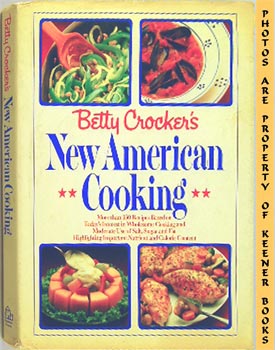 Seller image for Betty Crocker's New American Cooking for sale by Keener Books (Member IOBA)