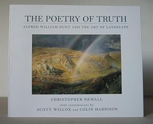 Imagen del vendedor de The Poetry of Truth: Alfred William Hunt and the Art of Landscape. a la venta por David Strauss