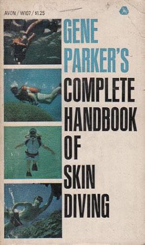 Seller image for GENE PARKER'S COMPLETE HANDBOOK OF SKIN DIVING. for sale by Black Stump Books And Collectables