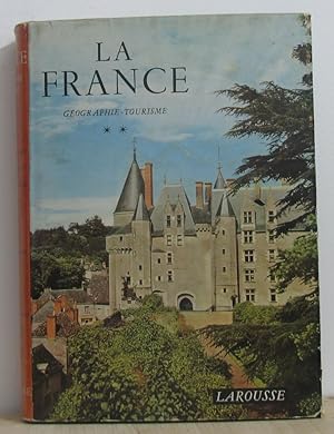 La france géographie-tourisme tome II