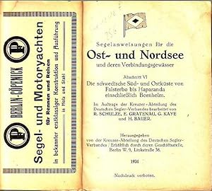 Imagen del vendedor de Segelanweisungen fr die Ost- und Nordsee und deren Verbindungsgewsser. Abschnitt VI: Die schwedische Sd- und Ostkste von Falsterbo bis Haparanda einschlielich Bornholm. a la venta por Antiquariat Carl Wegner