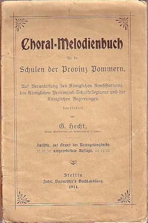 Seller image for Choral-Melodienbuch fr die Schulen der Provinz Pommern. for sale by Antiquariat Carl Wegner