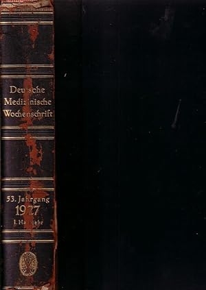 Bild des Verkufers fr Deutsche Medizinische Wochenschrift. I. Halbjahr 1927, 53. Jahrgang, komplett mit Nr. 1 - 26 (1. Januar bis 24. Juni). zum Verkauf von Antiquariat Carl Wegner