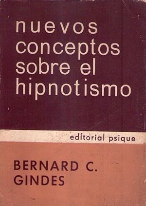 Seller image for NUEVOS CONCEPTOS SOBRE EL HIPNOTISMO COMO AUXILIAR DE LA PSICOTERAPIA Y LA MEDICINA. Introduccin por Robert M. Lindner for sale by Buenos Aires Libros