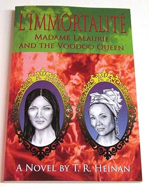 Image du vendeur pour L'Immortalite Madam Lalaurie and the Voodoo Queen mis en vente par Squid Ink Books
