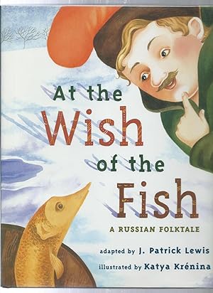 Seller image for AT THE WISH OF THE FISH : A Russian Folktale for sale by ODDS & ENDS BOOKS