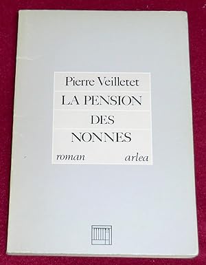 Seller image for LA PENSION DES NONNES - Roman for sale by LE BOUQUINISTE