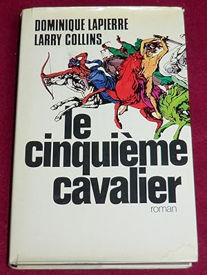 Image du vendeur pour LE CINQUIEME CAVALIER - Roman mis en vente par LE BOUQUINISTE