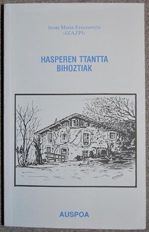 Imagen del vendedor de HASPEREN TTANTTA BIHOZTIAK a la venta por Fbula Libros (Librera Jimnez-Bravo)