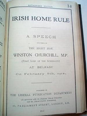 IRISH HOME RULE.----Bound with. THE LIBERAL GOVERNMENT AND NAVAL POLICY. Speeches delivered by th...