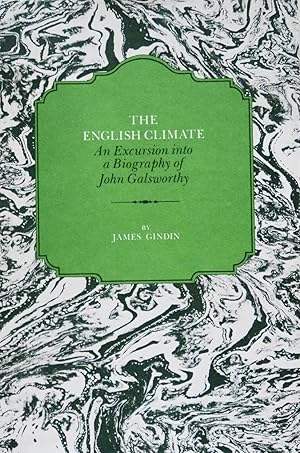 Bild des Verkufers fr The English Climate: An Excursion into a Biography of John Galsworthy zum Verkauf von School Haus Books