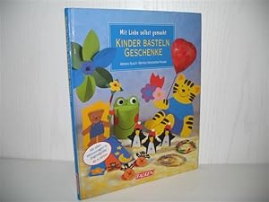 Bild des Verkufers fr Kinder basteln Geschenke: Mit Liebe selbst gemacht. (Ab 4 Jahren); zum Verkauf von buecheria, Einzelunternehmen