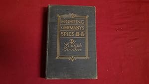 Seller image for FIGHTING GERMANY'S SPIES for sale by Betty Mittendorf /Tiffany Power BKSLINEN