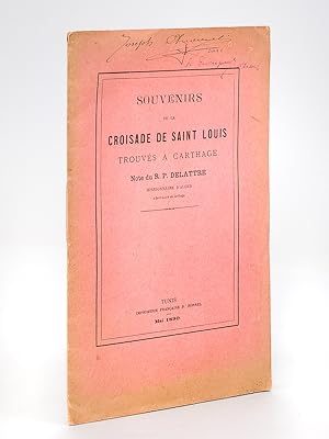 Imagen del vendedor de Souvenirs de la Croisade de Saint Louis trouvs  Carthage. a la venta por Librairie du Cardinal