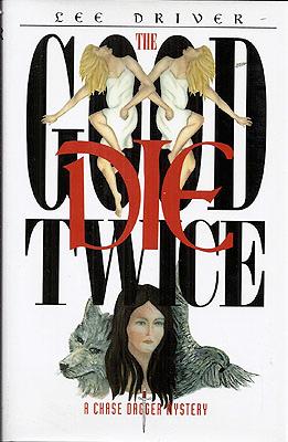 Seller image for The Good Die Twice for sale by Ziesings