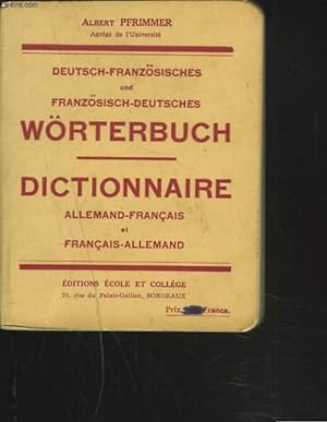 Seller image for DEUTSCH-FRANZSICHES UND FRANZSISCH-DEUTSCHES WRTERBUCH / DICTIONNAIRE ALLEMAND-FRANCAIS ET FRANCAIS-ALLEMAND for sale by Le-Livre