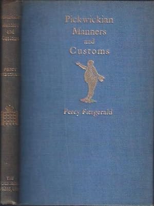 Seller image for Pickwickian Manners and Customs for sale by The Ridge Books