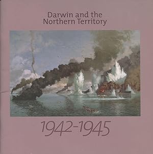 Seller image for Darwin and the Northern Territory 1942 - 1945. for sale by Lost and Found Books