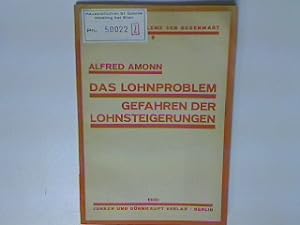 Seller image for Das Lohnproblem - Gefahren der Lohnsteigerungen. Wirtschaftsprobleme der Gegenwart - Heft 9; for sale by books4less (Versandantiquariat Petra Gros GmbH & Co. KG)