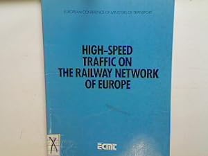 Imagen del vendedor de High-Speed Traffic on the Railway Network of Europe: International Seminar Report. a la venta por books4less (Versandantiquariat Petra Gros GmbH & Co. KG)
