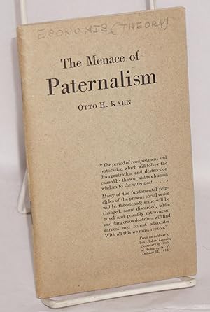 The menace of paternalism; an address before the convention of the American Bankers Association, ...