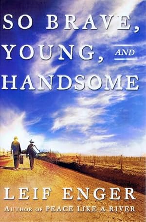 Imagen del vendedor de So Brave, Young, and Handsome a la venta por Round Table Books, LLC