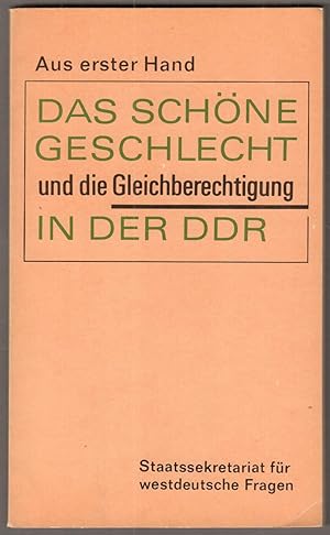 Bild des Verk�ufers f�r Das sch�ne Geschlecht und die Gleichberechtigung in der DDR zum Verkauf von Antiquariat Neue Kritik