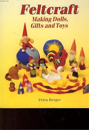 Immagine del venditore per FELCRAFT - MAKING DOLLS, GIFTS AND TOYS venduto da Le-Livre