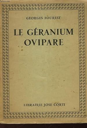 Image du vendeur pour LE GERANIUM OVIPARE mis en vente par Le-Livre