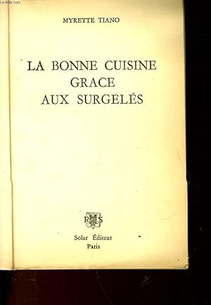 Seller image for LA BONNE CUISINE GRACE AUX SURGELES for sale by Le-Livre