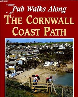 Seller image for PUB WALKS ALONG - THE CORNWALL COAST PATH for sale by Le-Livre