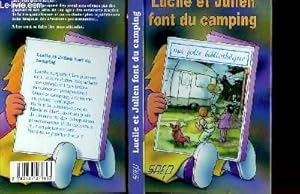 Bild des Verkufers fr LUCILE ET JULIEN FONT DU CAMPING zum Verkauf von Le-Livre