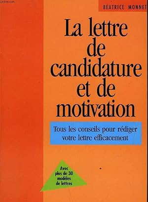 Seller image for LA LETTRE DE CANDIDATURE ET DE MOTIVATION for sale by Le-Livre