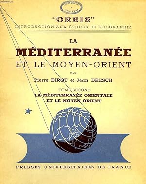 Seller image for LA MEDITERRANEE ET LE MOYEN-ORIENT, TOME II: LA MEDITERRANEE ORIENTALE ET LE MOYEN-ORIENT, LES BALKANS, L'ASIE MINEURE, LE MOYEN-ORIENT for sale by Le-Livre