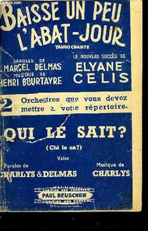 Seller image for BAISSE UN PEU L'ABAT-JOUR / QUI LE SAIT ? for sale by Le-Livre