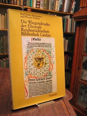 Seller image for Die Wiegendrucke der ehemals reichsstdtischen Bibliothek Lindau. Auf der Grundlage des bestehenden handschriftlichen Kataloges. for sale by Antiquariat an der Stiftskirche